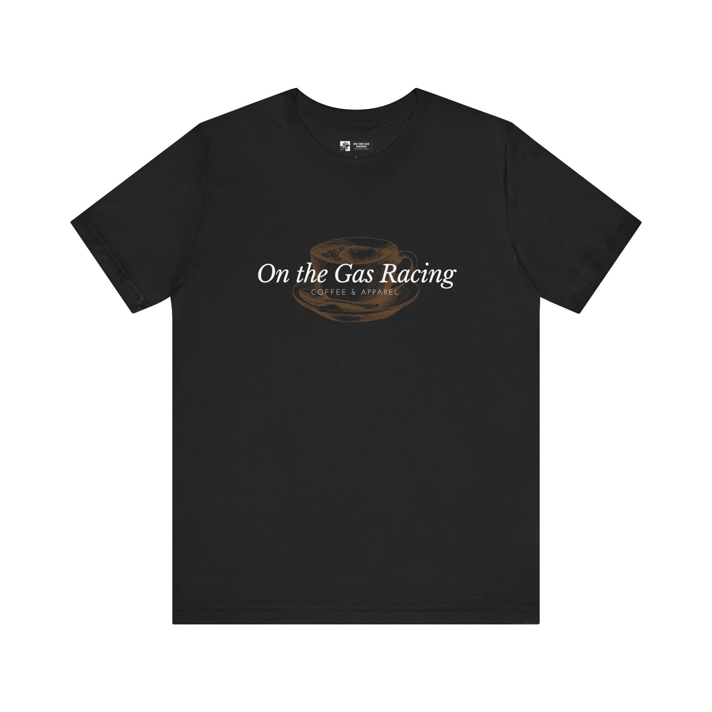 Unisex Tee - 'On the Gas Racing' Coffee Cup Minimalist