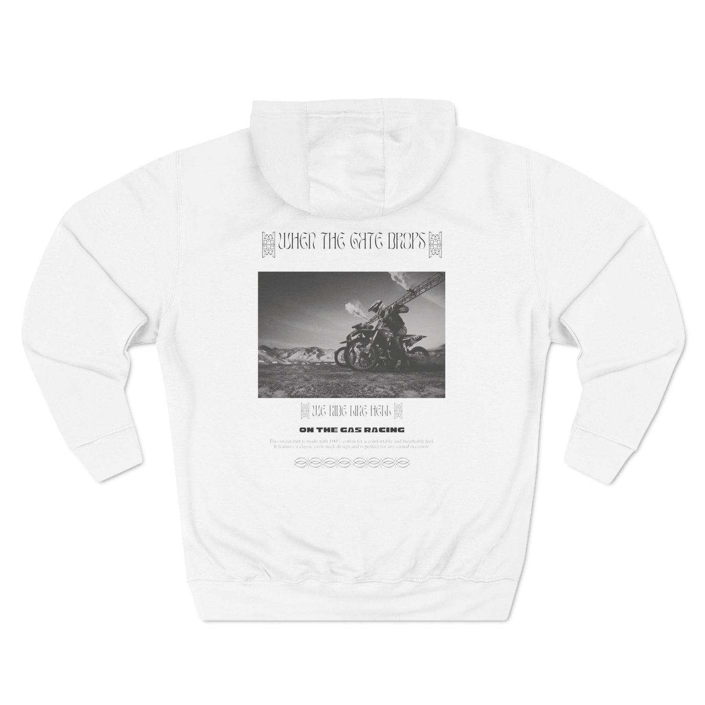 Fleece Hoodie - 'On the Gas' When the Gate Drops
